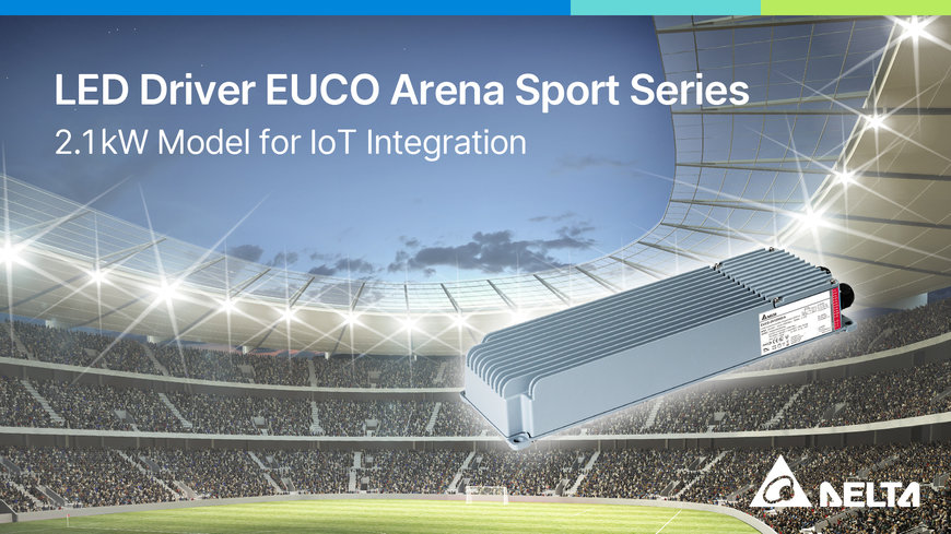 Delta lanza el nuevo LED controlador EUCO Arena Sport con protocolo D4i para la integración de la conectividad IoT 
